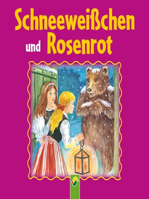 cover image of Schneeweißchen und Rosenrot